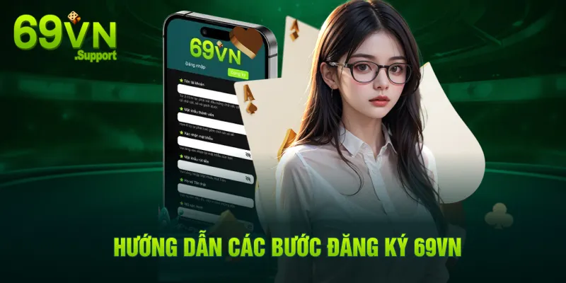 Hướng dẫn đăng ký 69VN chi tiết cho tân thủ