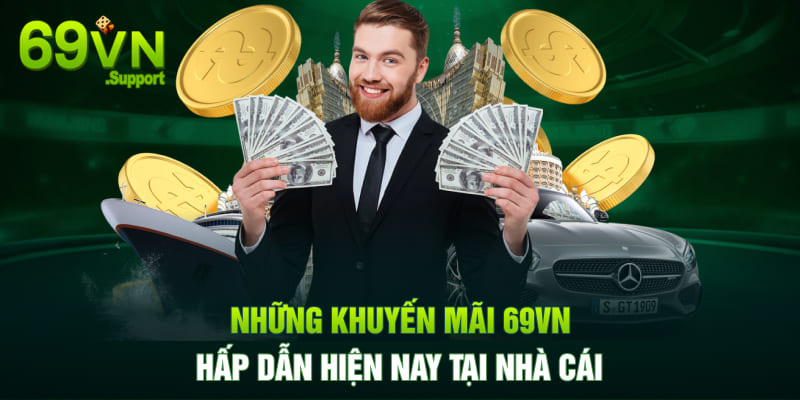 Chương trình khuyến mãi 69VN hiện nay