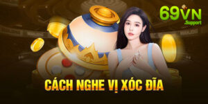 Cách nghe vị xóc đĩa là gì?